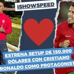 Cristiano Ronaldo protagoniza el setup de IShowSpeed de 150k dólares